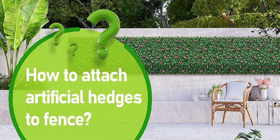 How to attach artificial hedges to fence? 1 How to attach artificial hedges to fence