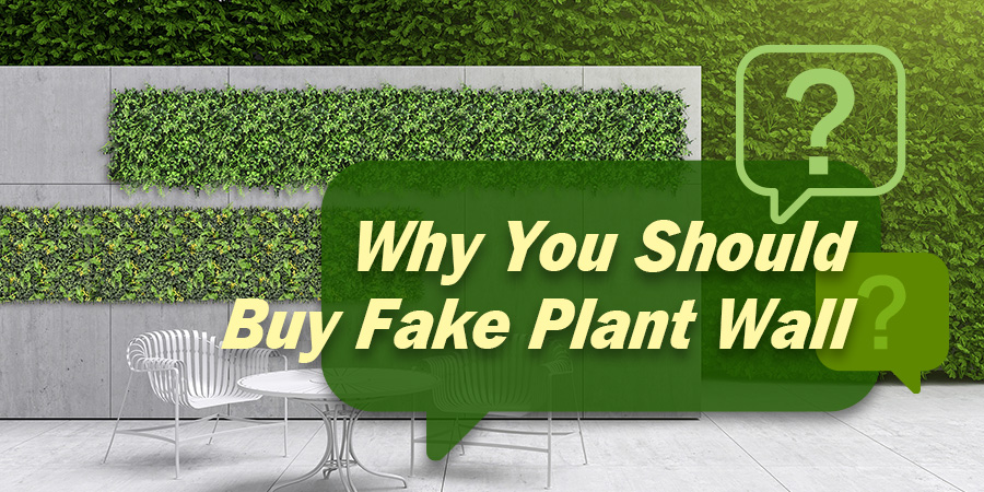 Why You Should Buy Fake Plant Wall 1 Why You Should Buy Fake Plant Wall