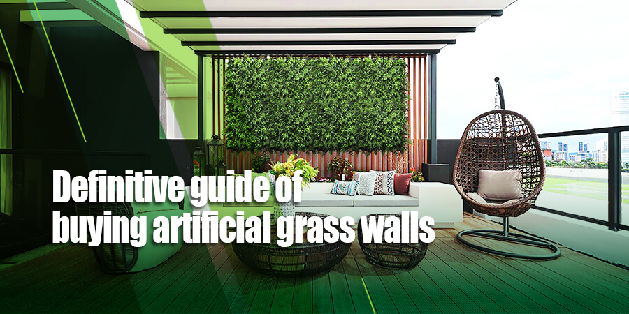 Definitive guide of buying artificial grass walls