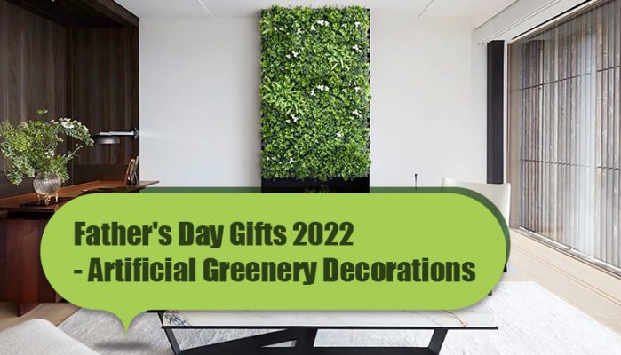 Father’s Day Gifts 2022 – Artificial Greenery Decorations