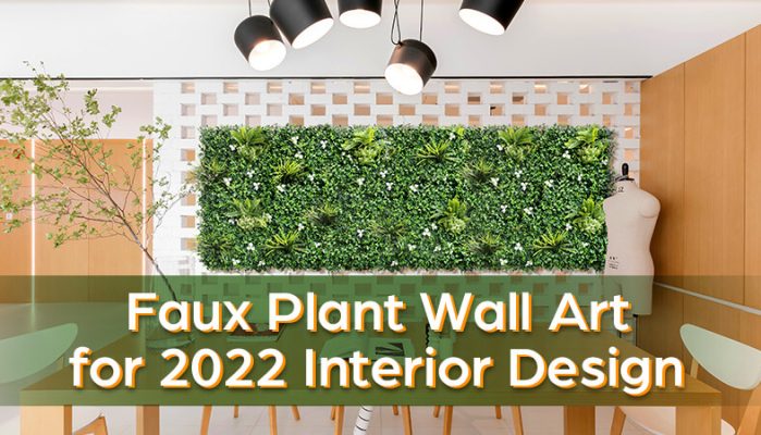 Faux Plant Wall Art for 2022 Interior Design