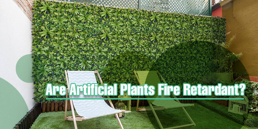 Are artificial plants fire retardant