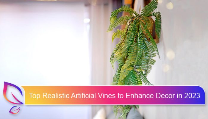 Top Realistic Artificial Vines to Enhance Decor in 2023