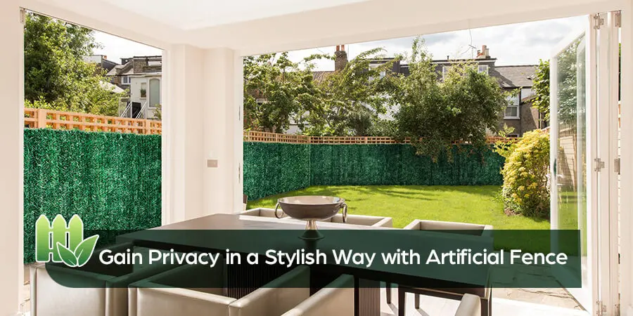 Gain Privacy in a Stylish Way with Artificial Fence 1 EdenVert Gain Privacy with Artificial Fence