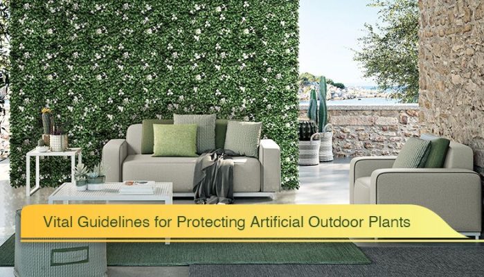 Vital Guidelines for Protecting Artificial Outdoor Plants