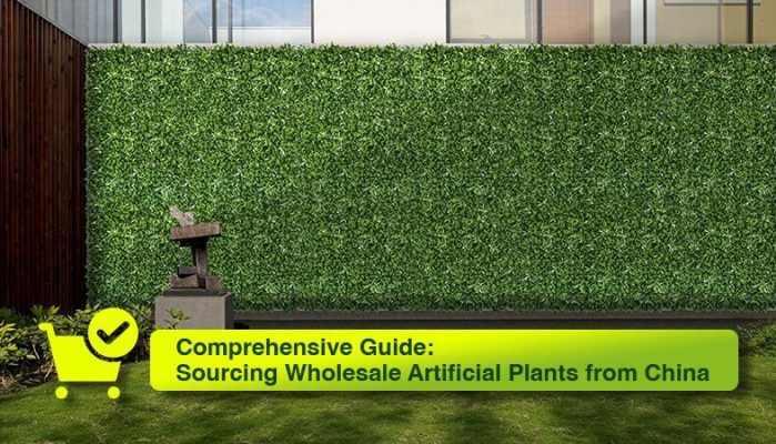 Comprehensive Guide: Sourcing Wholesale Artificial Plants from China