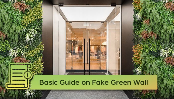 Basic Guide on Fake Green Wall