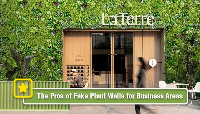 The Pros of Fake Plant Walls for Business Areas