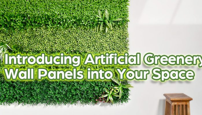 Introducing Artificial Greenery Wall Panels into Your Space