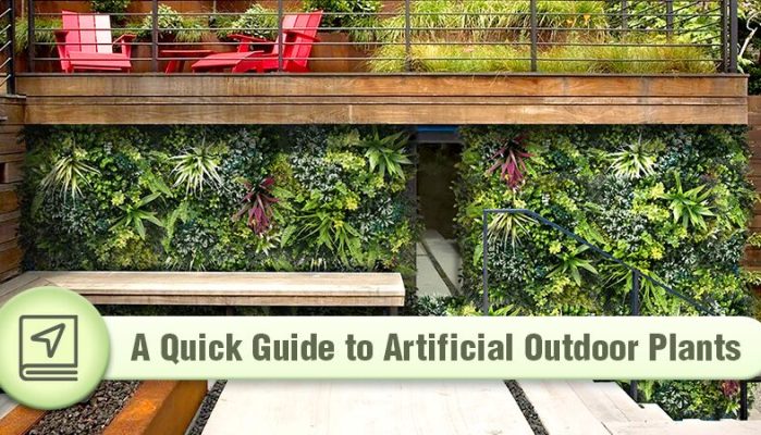 A Quick Guide to Artificial Outdoor Plants