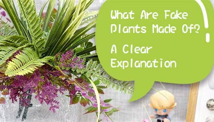 What Are Fake Plants Made Of? A Clear Explanation