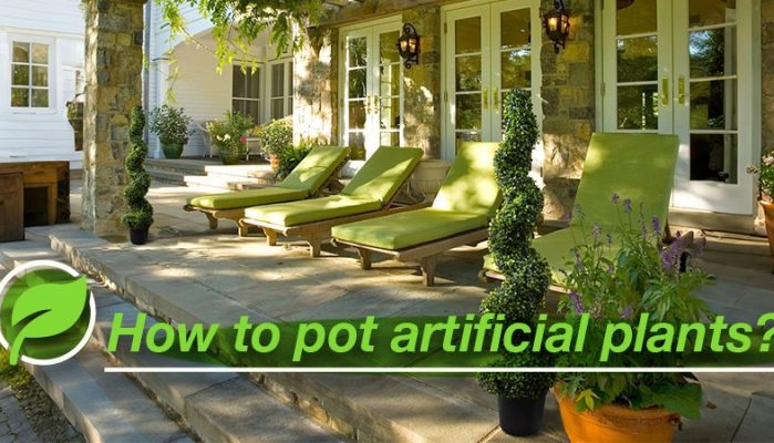 How to pot artificial plants?