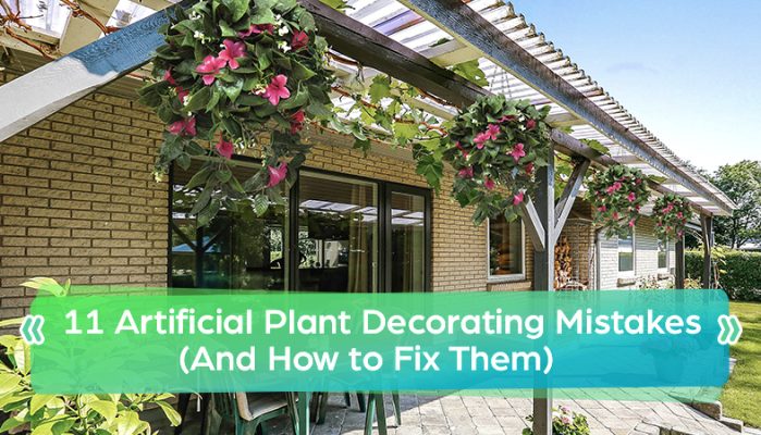 11 Artificial Plant Decorating Mistakes (and How to Fix Them)